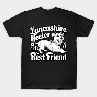 Lancashire Heeler is a girl's best friend T-Shirt